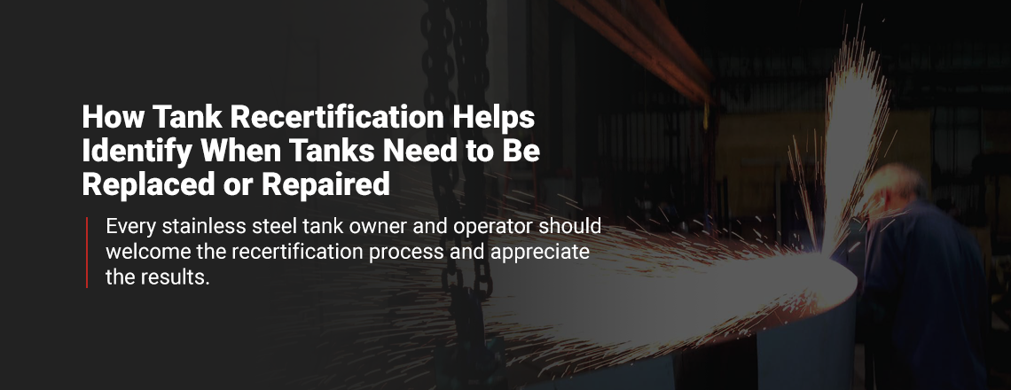 How tank recertification helps identify when tanks need to be replaced or repaired.